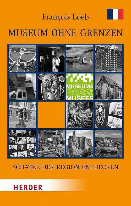 Museen ohne Grenzen,Frankreich - Loeb - Boeken -  - 9783451388545 - 28 juni 2021