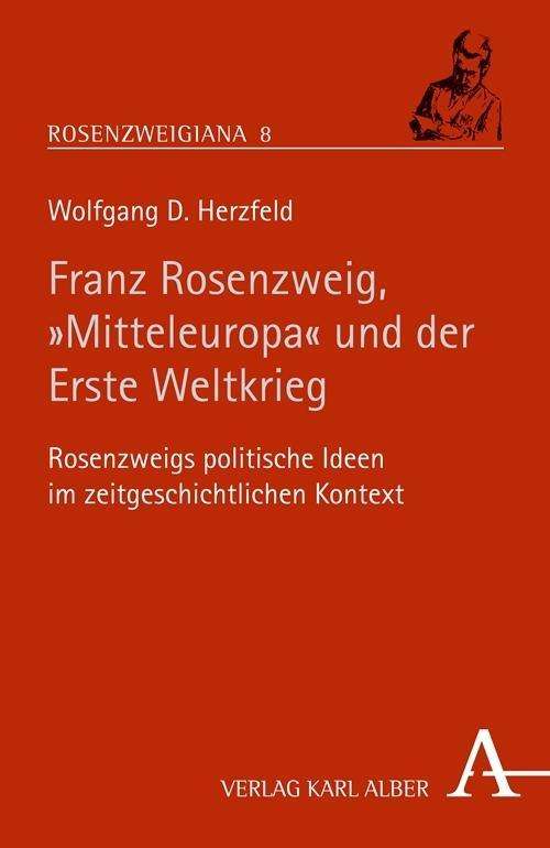 Cover for Herzfeld · Rosenzweig, &quot;Mitteleuropa&quot; und (Book)