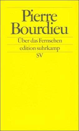 Edit.Suhrk.2054 Bourdieu.Üb.d.Fernseh. - Pierre Bourdieu - Books -  - 9783518120545 - 