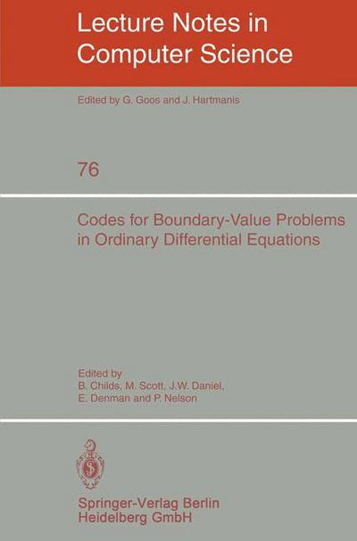 Codes for Boundary-value Problems in Ordinary Differential Equations: Proceedings of a Working Conference, May 14-17, 1978 - Lecture Notes in Computer Science - B Childs - Books - Springer-Verlag Berlin and Heidelberg Gm - 9783540095545 - October 1, 1979