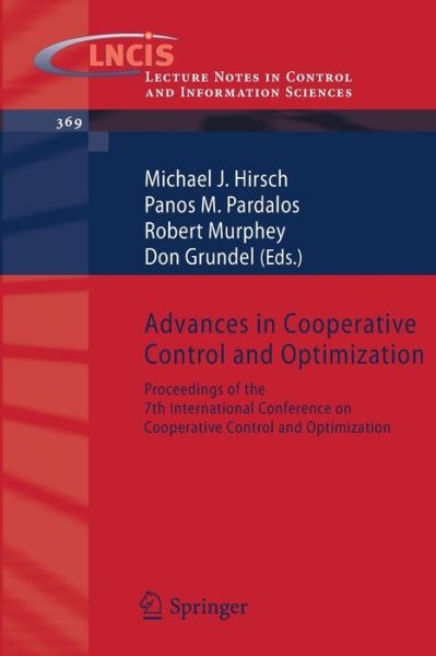 Cover for Panos M. Pardalos · Advances in Cooperative Control and Optimization: Proceedings of the 7th International Conference on Cooperative Control and Optimization - Lecture Notes in Control and Information Sciences (Paperback Book) [2007 edition] (2007)