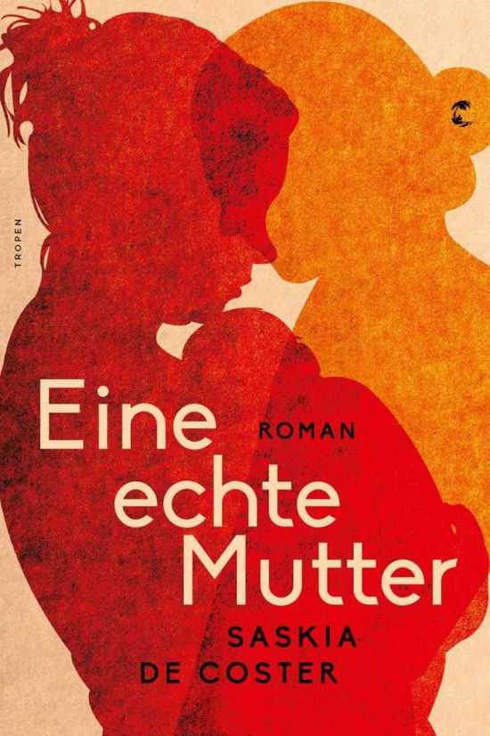 Eine echte Mutter - Coster - Books -  - 9783608504545 - 