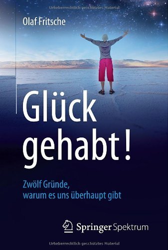 Cover for Olaf Fritsche · Gluck gehabt! Zwolf Grunde, warum es uns uberhaupt gibt (Book) [German, 2014 edition] (2014)