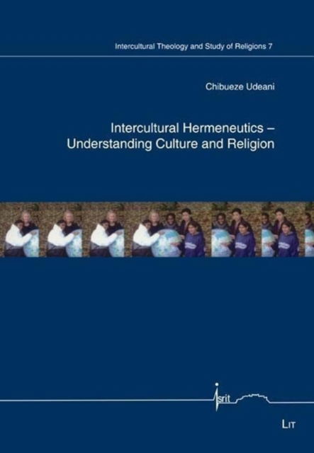 Cover for Chibueze Udeani · Intercultural Hermeneutics - Understanding Culture and Religion - Intercultural Theology and Study of Religions (Paperback Book) (2022)