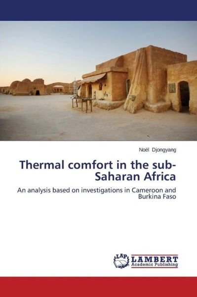 Cover for Djongyang Noël · Thermal Comfort in the Sub-saharan Africa (Taschenbuch) (2014)