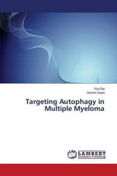 Cover for Dai · Targeting Autophagy in Multiple Mye (Book) (2015)