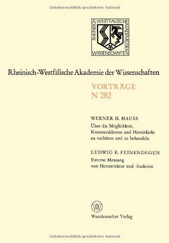 UEber Die Moeglichkeit, Koronarsklerose Und Herzinfarkt Zu Verhuten Und Zu Behandeln. Externe Messung Von Herzstruktur Und -Funktion - Rheinisch-Westfalische Akademie Der Wissenschaften - Werner H Hauss - Bøker - Vs Verlag Fur Sozialwissenschaften - 9783663053545 - 12. desember 2012