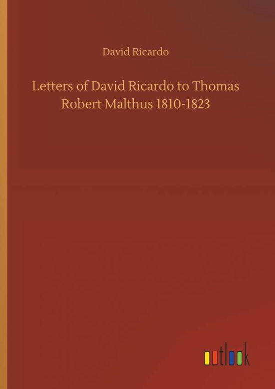 Cover for Ricardo · Letters of David Ricardo to Tho (Bok) (2018)