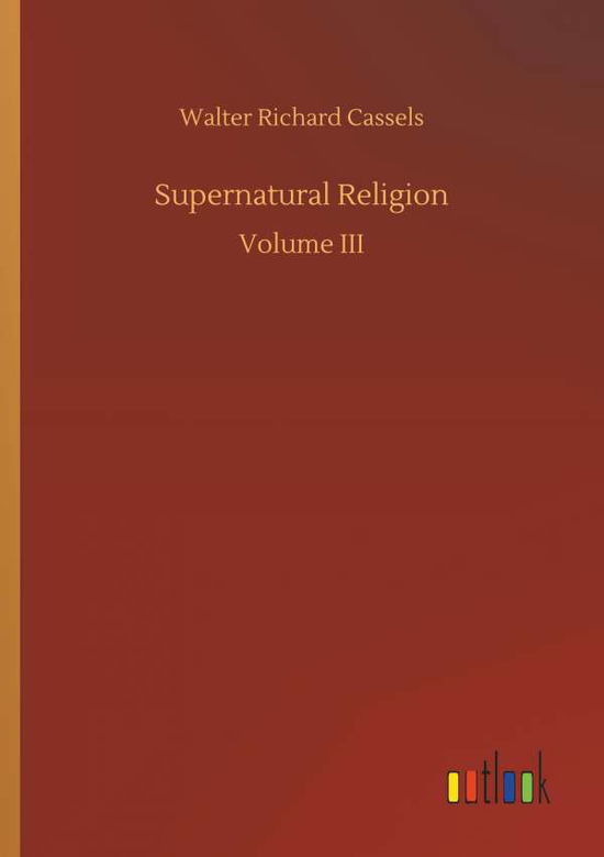 Cover for Cassels · Supernatural Religion (Book) (2018)