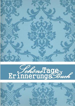 Cover for Christiane Todt-Höhndorf · Schöne Tage Erinnerungs Buch (Paperback Book) (2014)