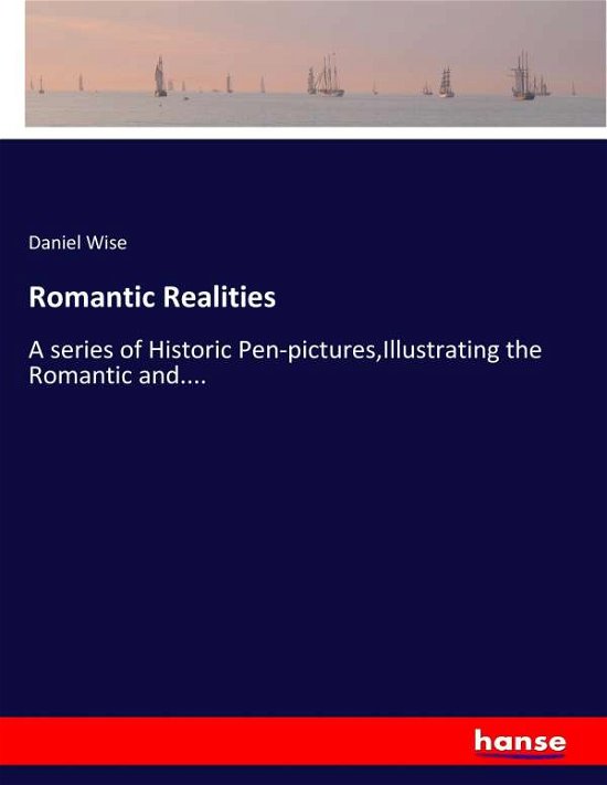 Cover for Wise · Romantic Realities (Bog) (2017)