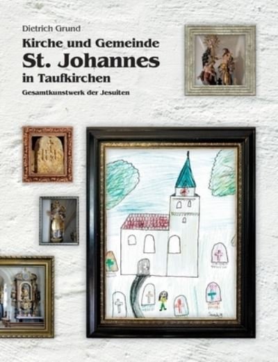 Cover for Grund · Kirche und Gemeinde St. Johannes (Bok) (2020)