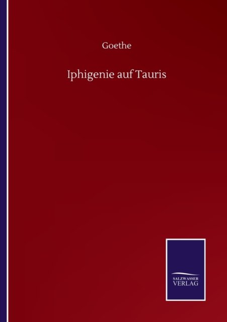 Cover for Goethe · Iphigenie auf Tauris (Paperback Bog) (2020)