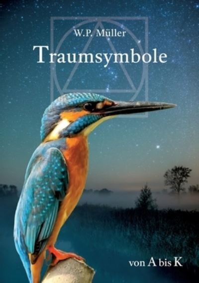 Cover for W P Muller · Traumsymbole von A bis K (Taschenbuch) (2021)