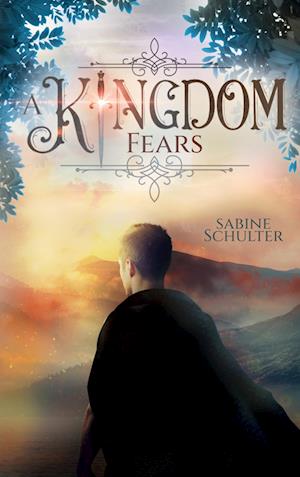 Cover for Sabine Schulter · A Kingdom Fears (Kampf um Mederia 4) (Paperback Book) (2022)