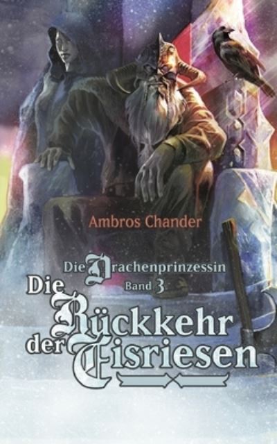 Cover for Ambros Chander · Die Drachenprinzessin Band 3 (Paperback Book) (2022)