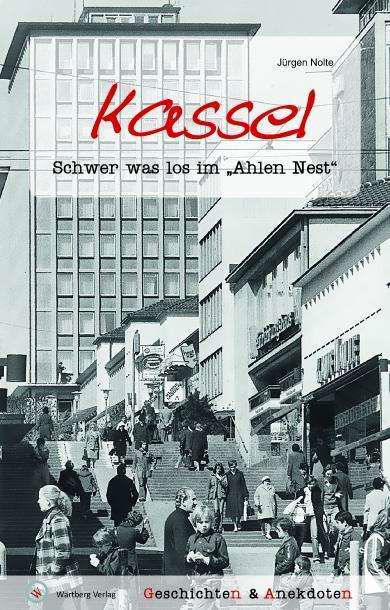 Cover for Nolte · Kassel - Geschichten und Anekdote (Book)