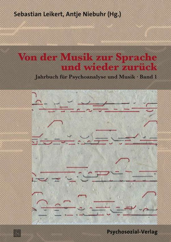 Cover for Sebastian Leikert · Von der Musik zur Sprache und wieder zurück (Paperback Book) (2017)