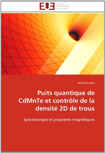 Cover for Hervé Boukari · Puits Quantique De Cdmnte et Contrôle De La Densité 2d De Trous: Spectroscopie et Propriétés Magnétiques (Paperback Book) [French edition] (2018)