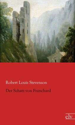 Cover for Stevenson · Der Schatz von Franchard (Book)