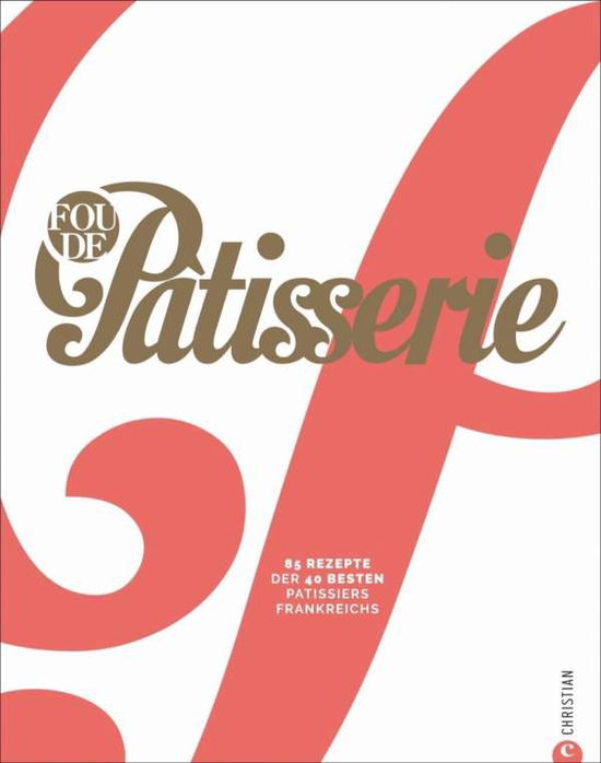 Fou de Patisserie - Mathieu - Boeken -  - 9783959613545 - 