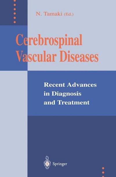Cover for Norihiko Tamaki · Cerebrospinal Vascular Diseases: Recent Advances in Diagnosis and Treatment (Hardcover bog) (1995)