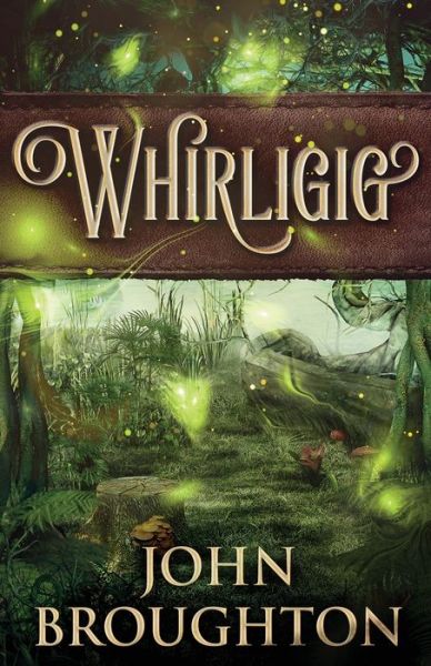 Cover for John Broughton · Whirligig (Paperback Book) (2021)