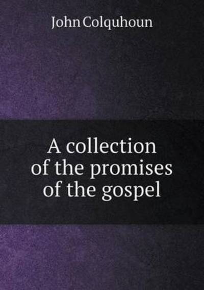 Cover for John Colquhoun · A Collection of the Promises of the Gospel (Paperback Book) (2014)