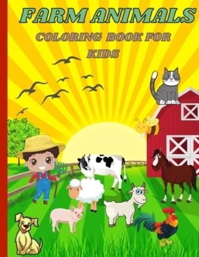 Cover for Sonya Willson · Farm Animals: Coloring Book for Kids (Paperback Book) (2021)