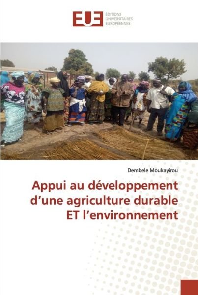 Cover for Dembele Moukayirou · Appui au développement d'une agriculture durable ET l'environnement (Taschenbuch) (2022)