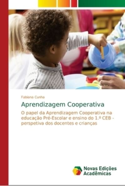 Cover for Cunha · Aprendizagem Cooperativa (Bog) (2018)