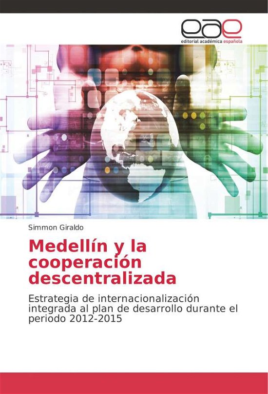 Cover for Giraldo · Medellín y la cooperación desce (Buch) (2019)