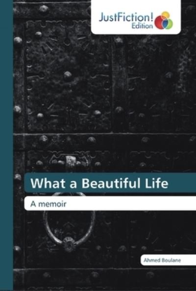 Cover for Boulane · What a Beautiful Life (Book) (2019)