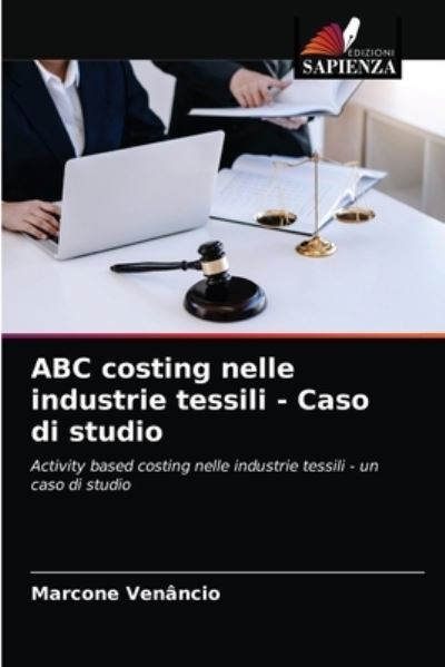 Cover for Marcone Venancio · ABC costing nelle industrie tessili - Caso di studio (Paperback Book) (2021)