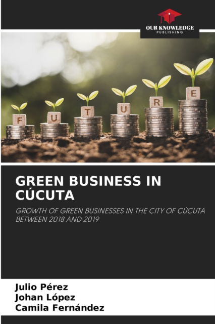 Cover for Julio Perez · Green Business in Cucuta (Paperback Book) (2021)