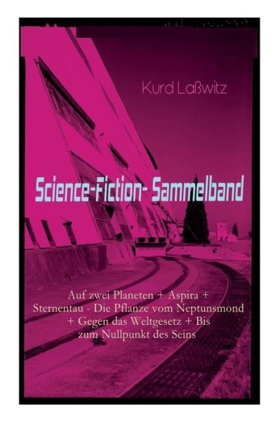 Cover for Kurd Lasswitz · Science-Fiction-Sammelband (Pocketbok) (2018)