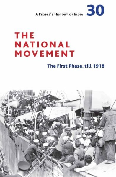 Cover for Irfan Habib · A People's History of India 30 – The National Movement: Origins and Early Phase to 1918 (Hardcover bog) (2018)