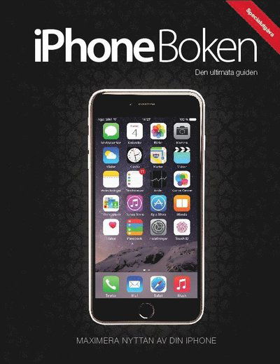 Cover for Bens Aarø · Mobilböcker: iPhone Boken : den ultimata guiden - specialutgåva (Bound Book) (2014)