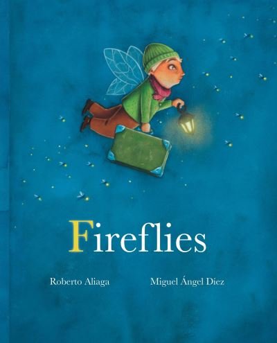 Cover for Roberto Aliaga · Fireflies (Book) (2019)