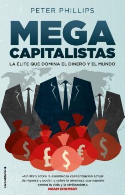 Megacapitalistas - Peter Phillips - Bøker - ROCA EDITORIAL - 9788417541545 - 30. desember 2019
