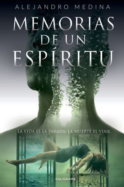 Memorias de un espiritu - Alejandro Medina - Books - Caligrama - 9788417947545 - December 17, 2019