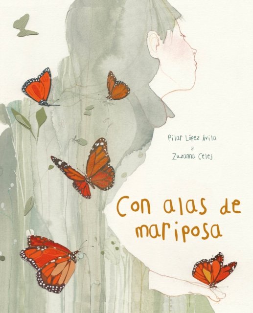 Pilar Lpez vila · Con alas de mariposa (With a Butterfly's Wings) (Taschenbuch) (2024)