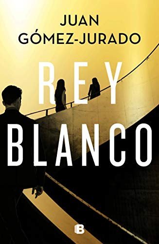 Cover for Juan Gomez-Jurado · Rey blanco (Hardcover bog) (2020)