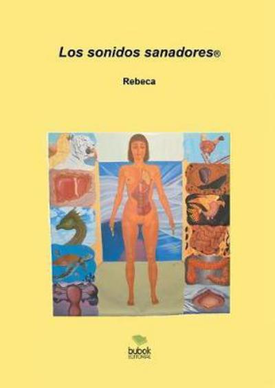 Cover for Rebeca · Los sonidos sanadores (Paperback Book) [Revised edition] (2014)