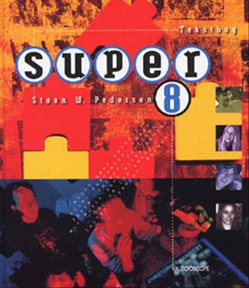 Cover for Steen W. Pedersen · Super. 8. klasse: Super 8 (Bound Book) [1º edição] (2001)