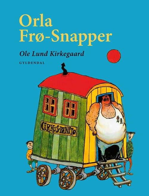 Cover for Ole Lund Kirkegaard · Ole Lund Kirkegaards Klassikere: Orla Frø-Snapper (Bound Book) [9e édition] [Indbundet] (2013)