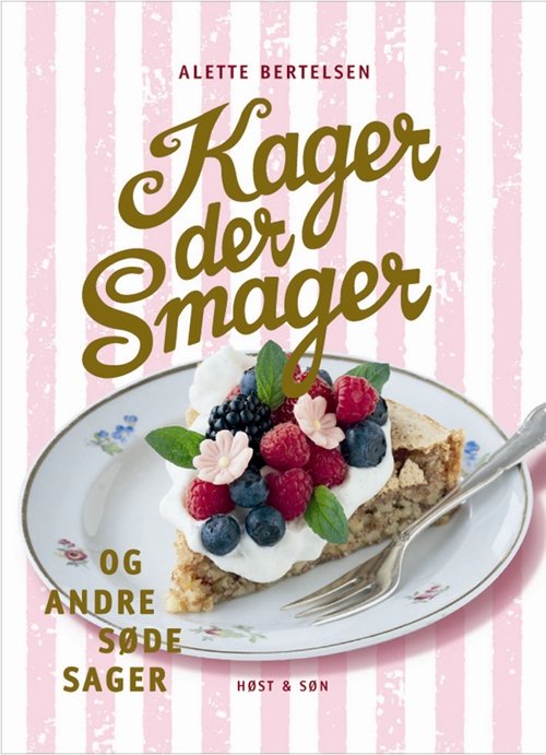 Cover for Alette Bertelsen · Kager der smager (Indbundet Bog) [1. udgave] (2005)