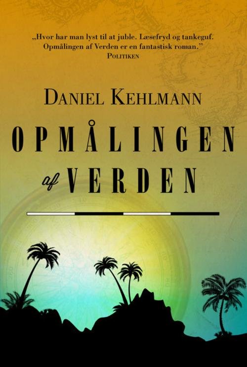 Cover for Daniel Kehlmann · Opmålingen af verden (Heftet bok) [4. utgave] (2014)