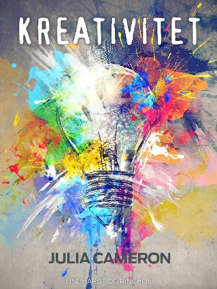Cover for Julia Cameron · Kreativitet (Heftet bok) [2. utgave] (2017)