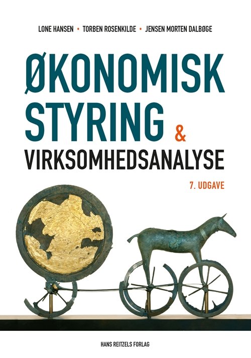 Cover for Lone Hansen; Torben Rosenkilde Jensen; Morten Dalbøge · Økonomisk styring og virksomhedsanalyse (Bound Book) [7.º edición] (2018)